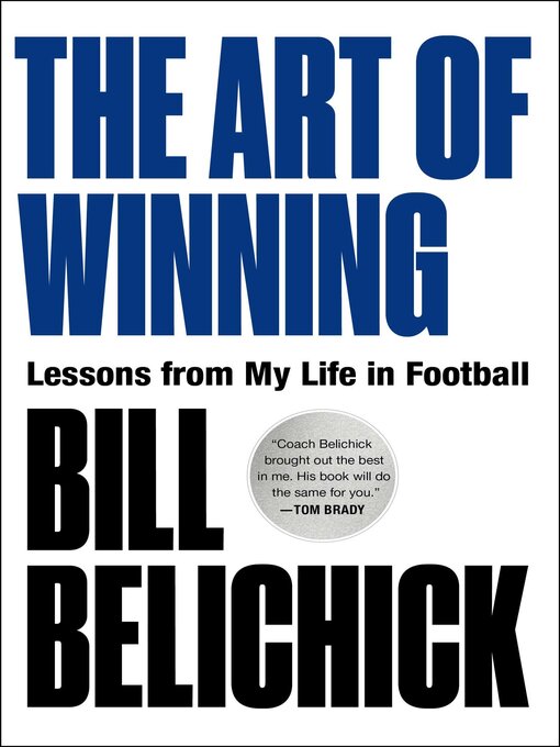 Title details for The Art of Winning by Bill Belichick - Available
